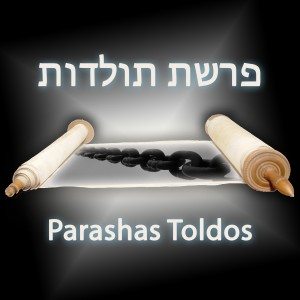 Parashas Toldos