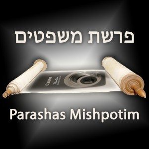Parashas Mishpotim